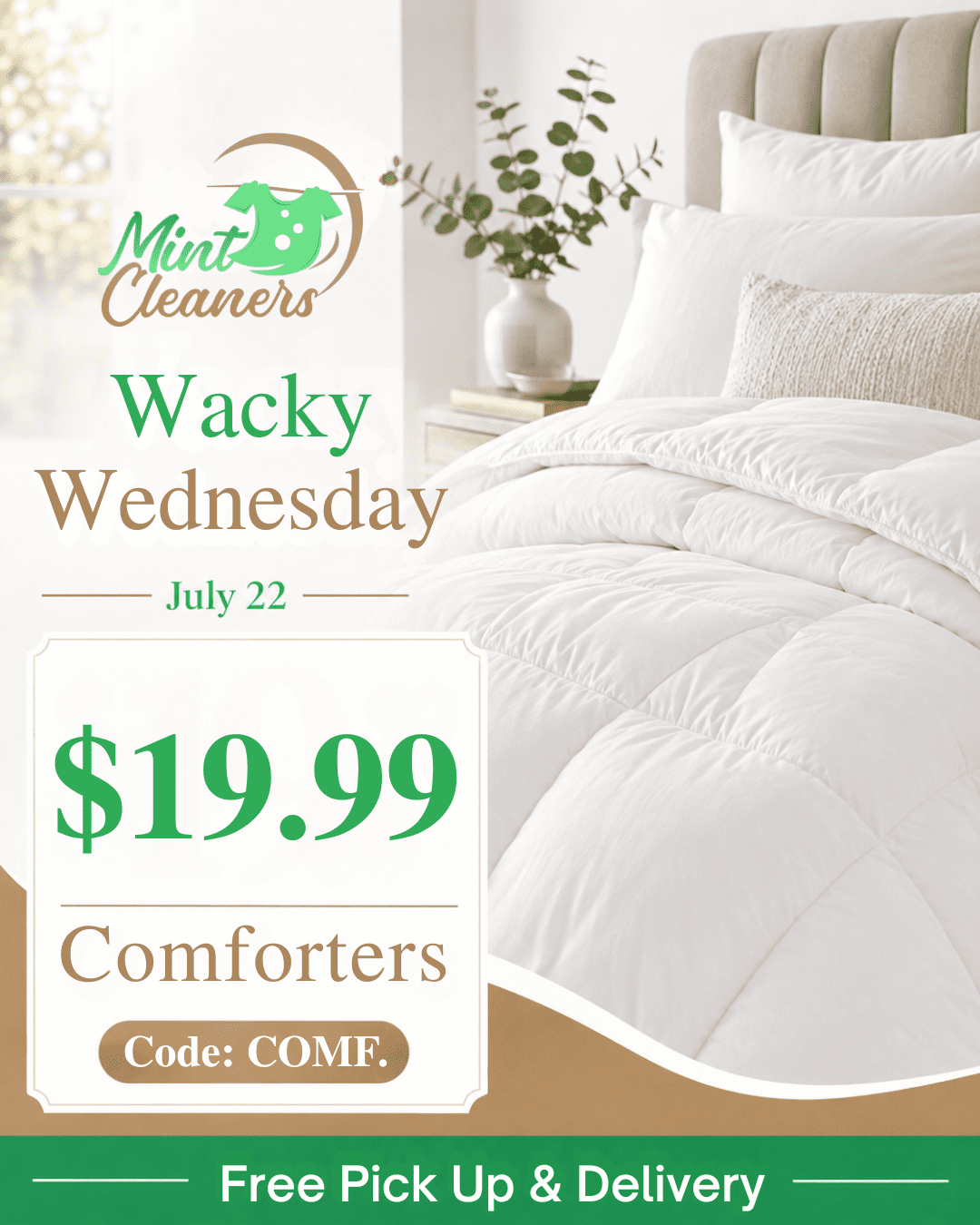 Advertisement for Mint Cleaners promoting "Wacky Wednesday" comforters for $19.99 on July 22, with code COMF and free pick up and delivery. White bed comforter shown.